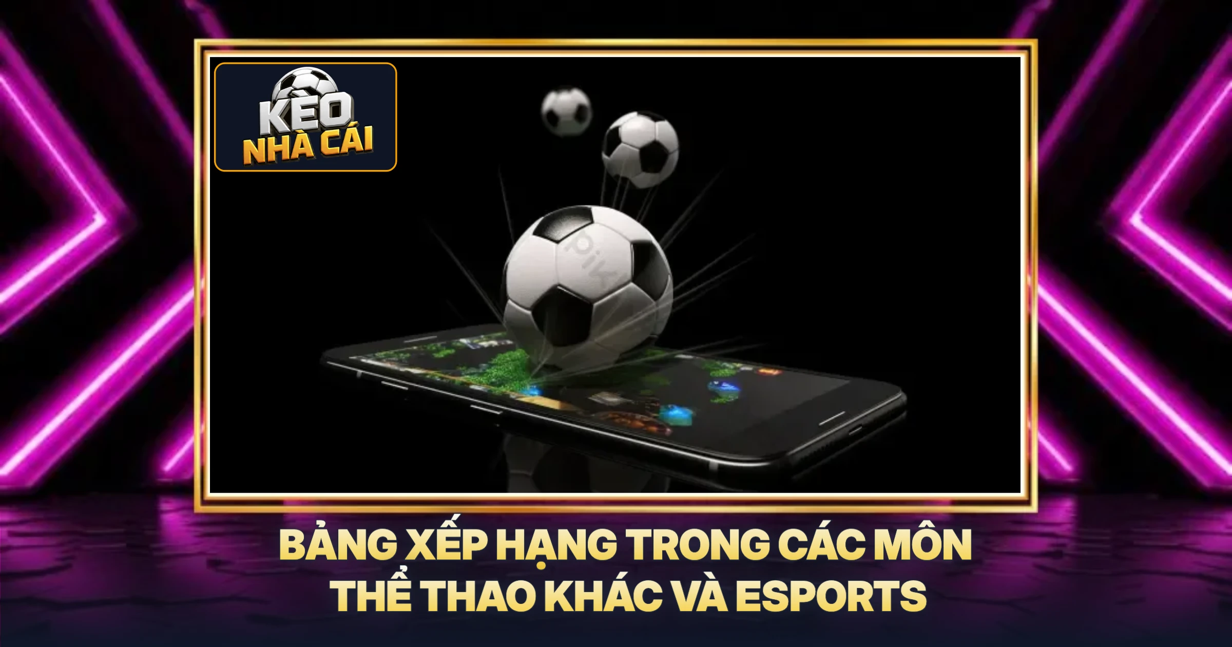Bảng Xếp Hạng 3 Bảng Xếp Hạng Trong Các Môn Thể Thao Khác Và Esports