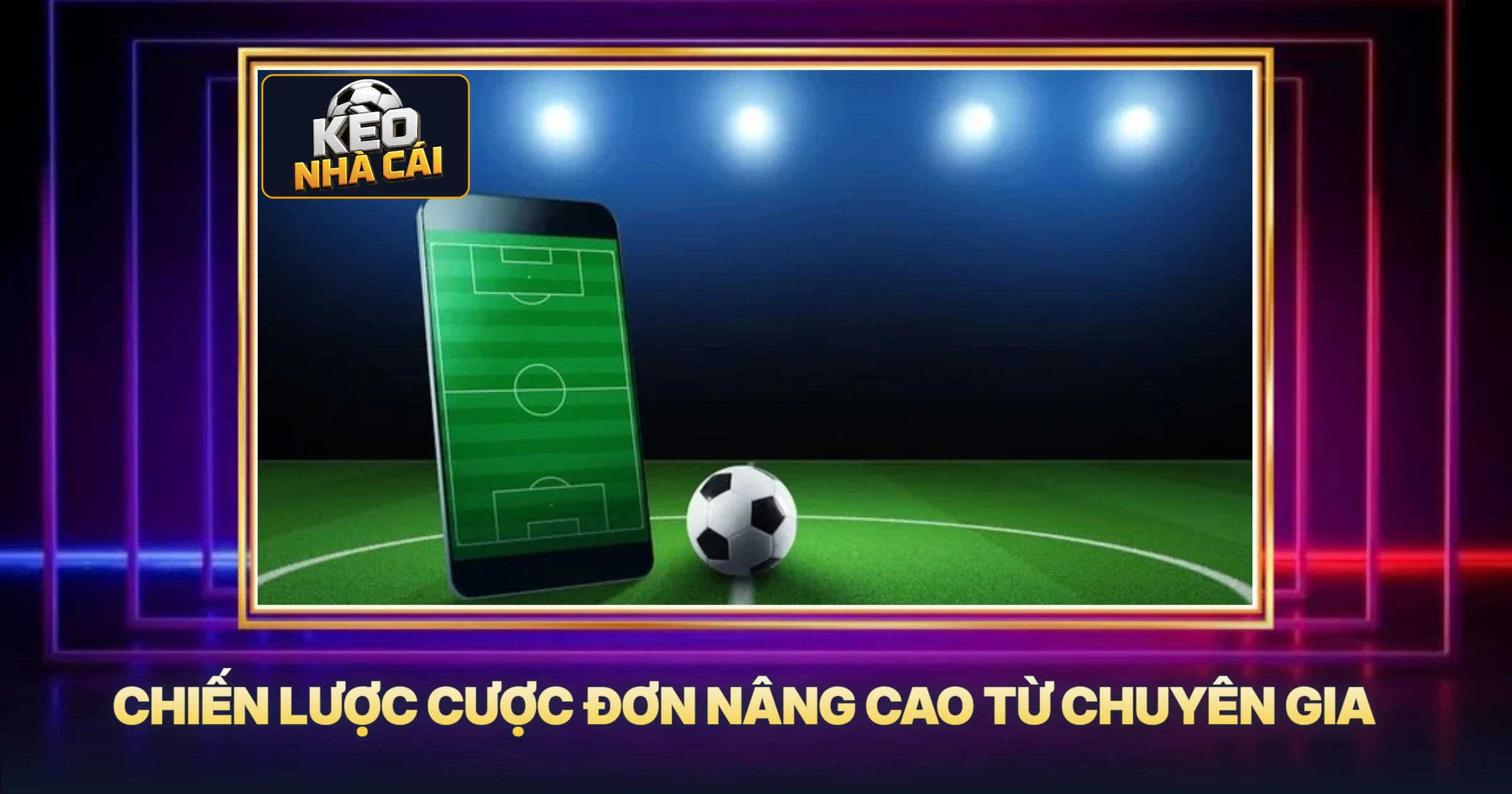Chiến Thuật Cược Đơn Hiệu Quả - Bí Quyết Thắng Lớn Từ Chuyên Gia 3 Chiến Lược Cược Đơn Nâng Cao Từ Chuyên Gia