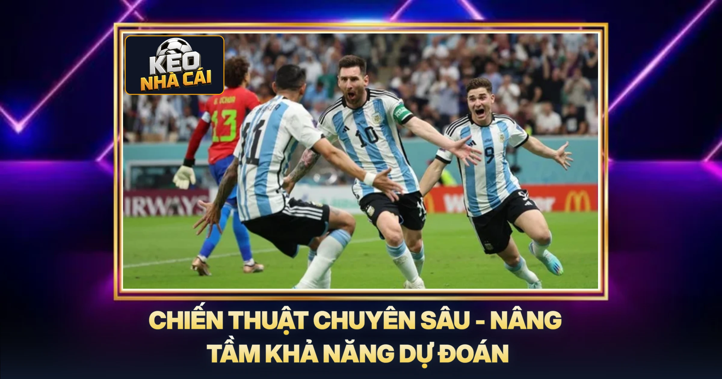 Chiến Thuật Chuyên Sâu - Nâng Tầm Khả Năng Dự Đoán
