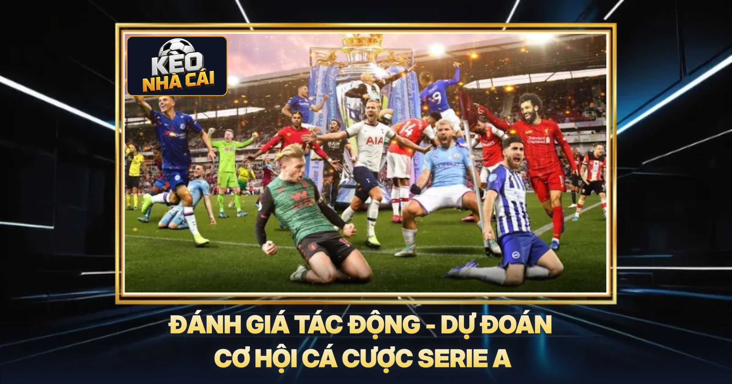 Đánh Giá Tác Động - Dự Đoán Cơ Hội Cá Cược Serie A