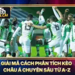 Giải Mã Cách Phân Tích Kèo Châu Á Chuyên Sâu Từ A-Z