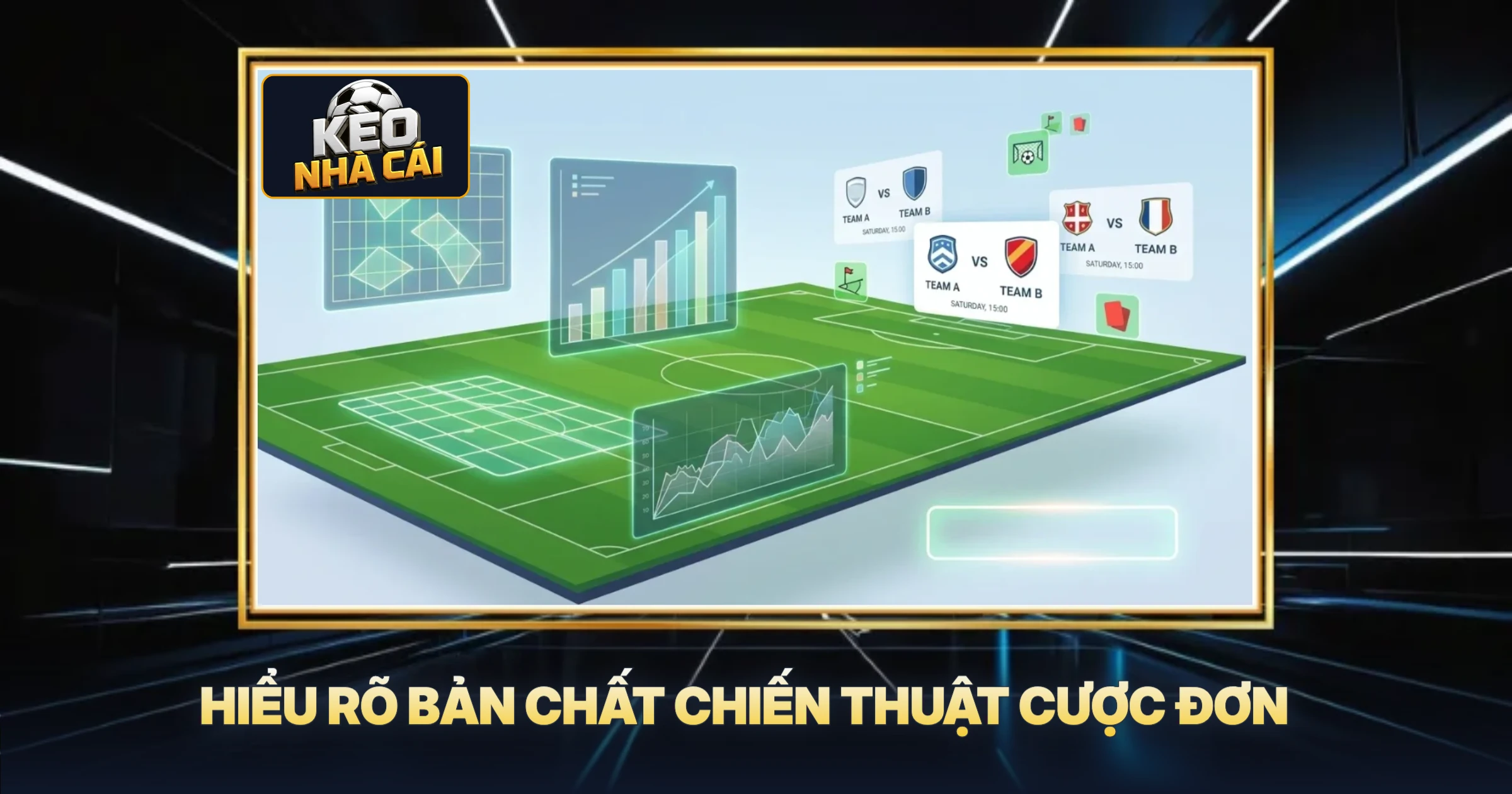 Chiến Thuật Cược Đơn Hiệu Quả - Bí Quyết Thắng Lớn Từ Chuyên Gia 1 Hiểu Rõ Bản Chất Chiến Thuật Cược Đơn