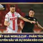Kết Quả World Cup - Phân Tích Chuyên Sâu Và Dự Đoán Kèo Cược 5 Kết Quả World Cup - Phân Tích Chuyên Sâu Và Dự Đoán Kèo Cược