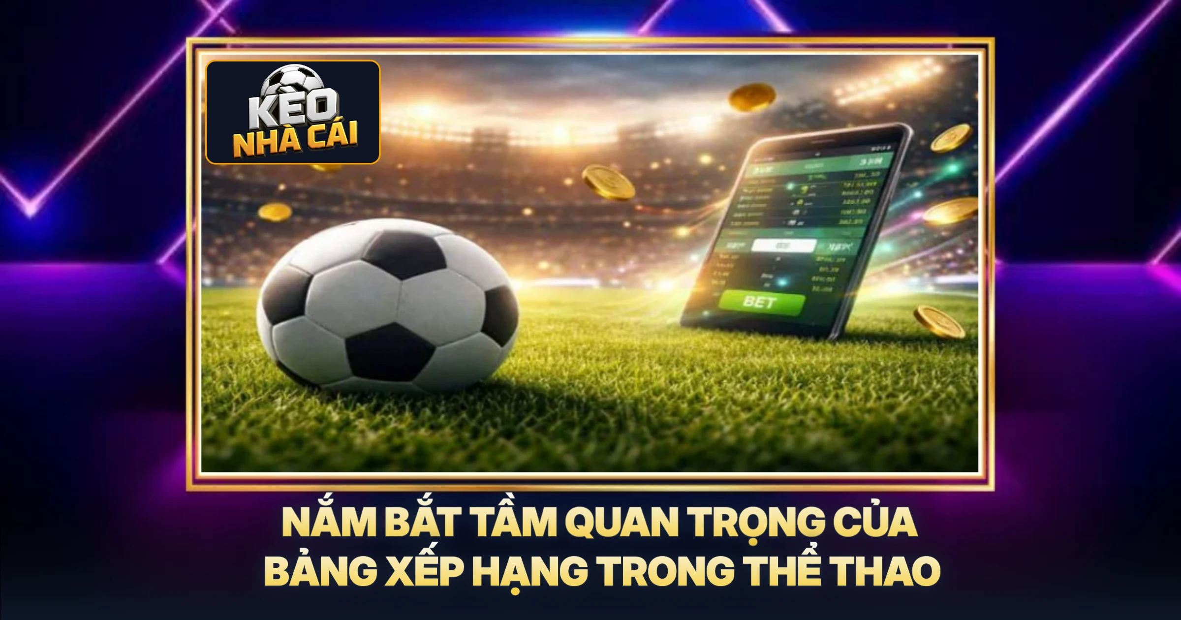 Bảng Xếp Hạng 1 Nắm Bắt Tầm Quan Trọng Của Bảng Xếp Hạng Trong Thể Thao