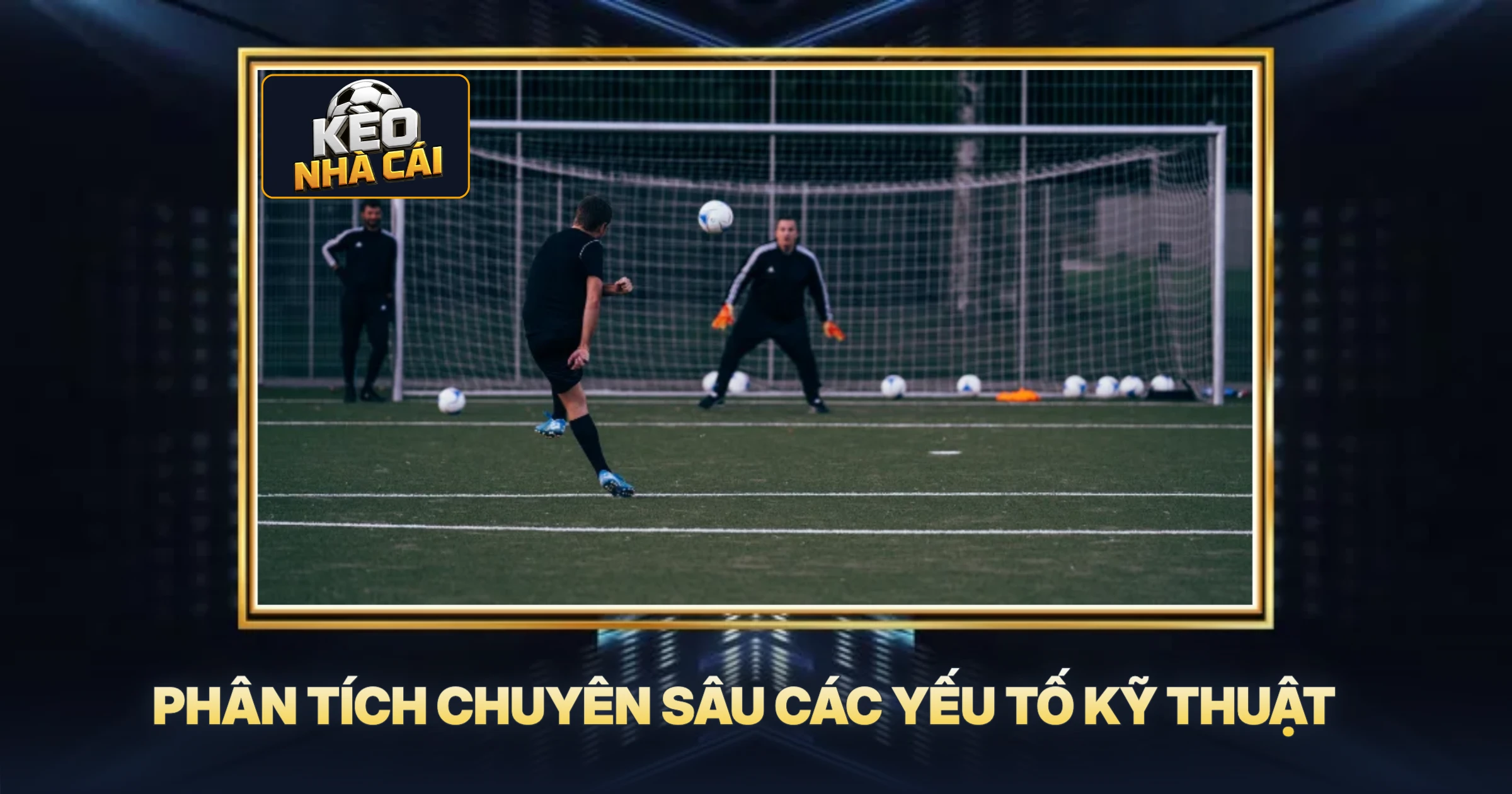 Phân Tích Chuyên Sâu Các Yếu Tố Kỹ Thuật