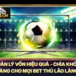 Quản Lý Vốn Hiệu Quả - Chìa Khóa Vàng Cho Mọi Bet Thủ Lão Làng