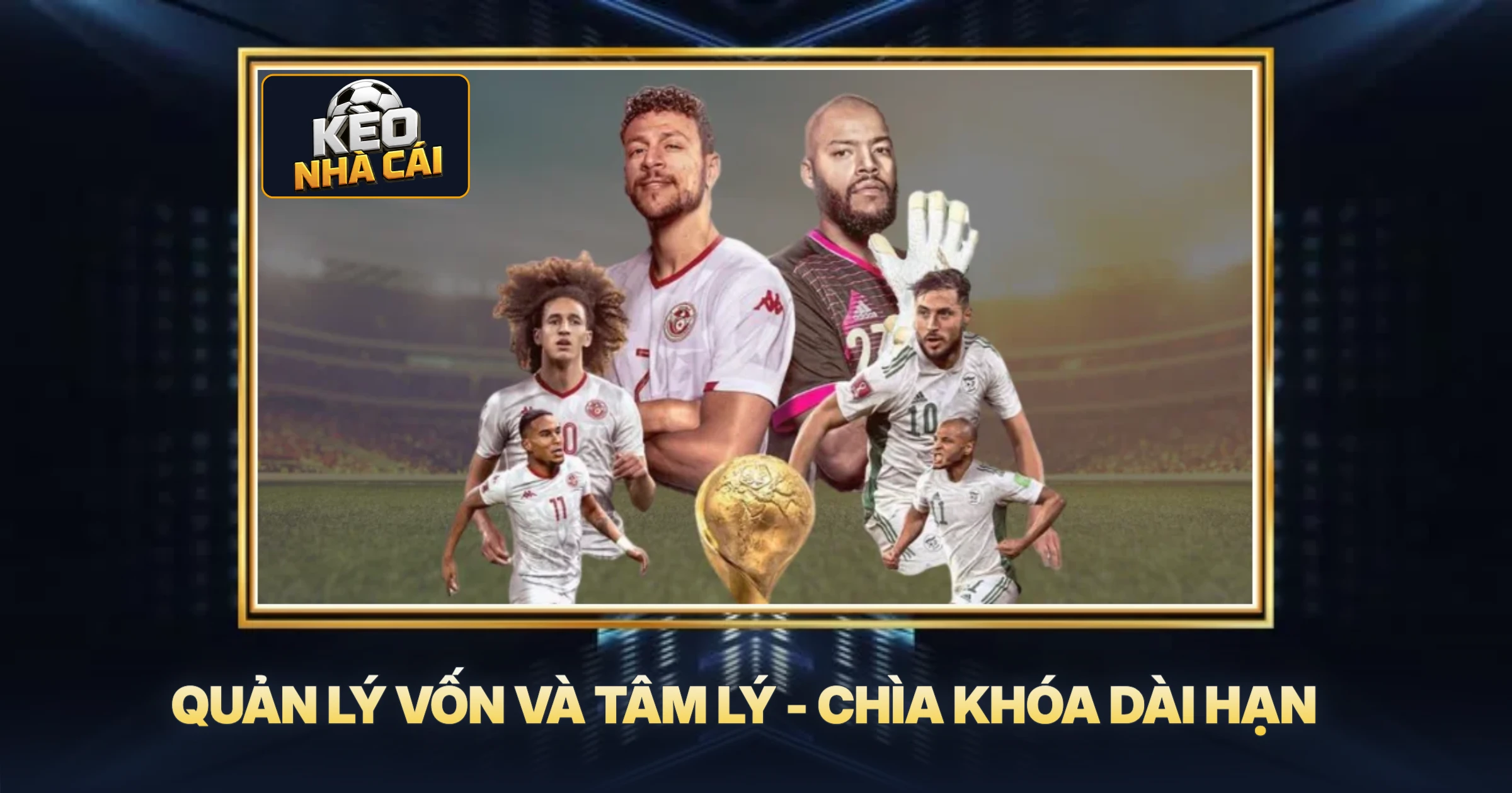 Quản Lý Vốn Và Tâm Lý - Chìa Khóa Dài Hạn