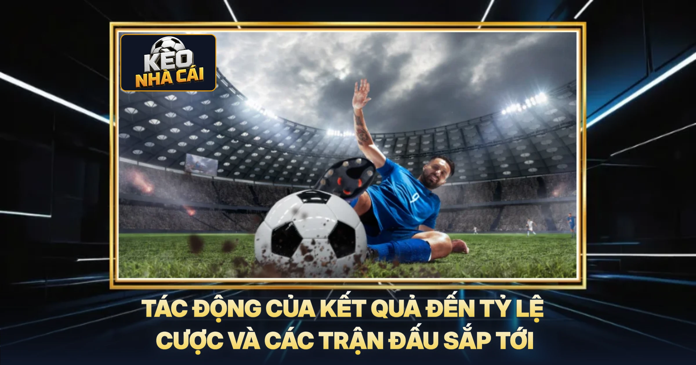 Kết Quả Champions League - Phân Tích Chuyên Sâu Tỷ Lệ Kèo Nhà Cái 3 Tác Động Của Kết Quả Đến Tỷ Lệ Cược Và Các Trận Đấu Sắp Tới