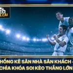 Thống Kê Sân Nhà Sân Khách - Chìa Khóa Soi Kèo Thắng Lớn 5 Thống Kê Sân Nhà Sân Khách - Chìa Khóa Soi Kèo Thắng Lớn