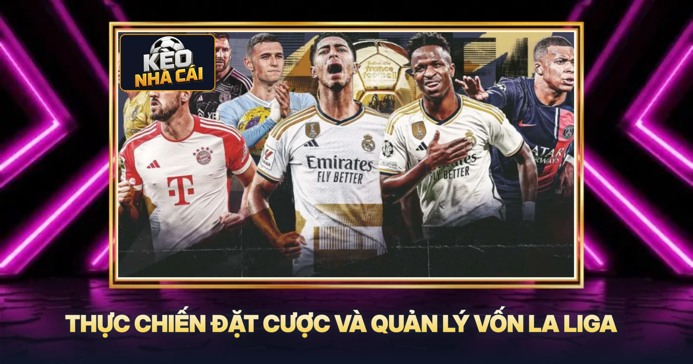 Thực Chiến Đặt Cược Và Quản Lý Vốn La Liga
