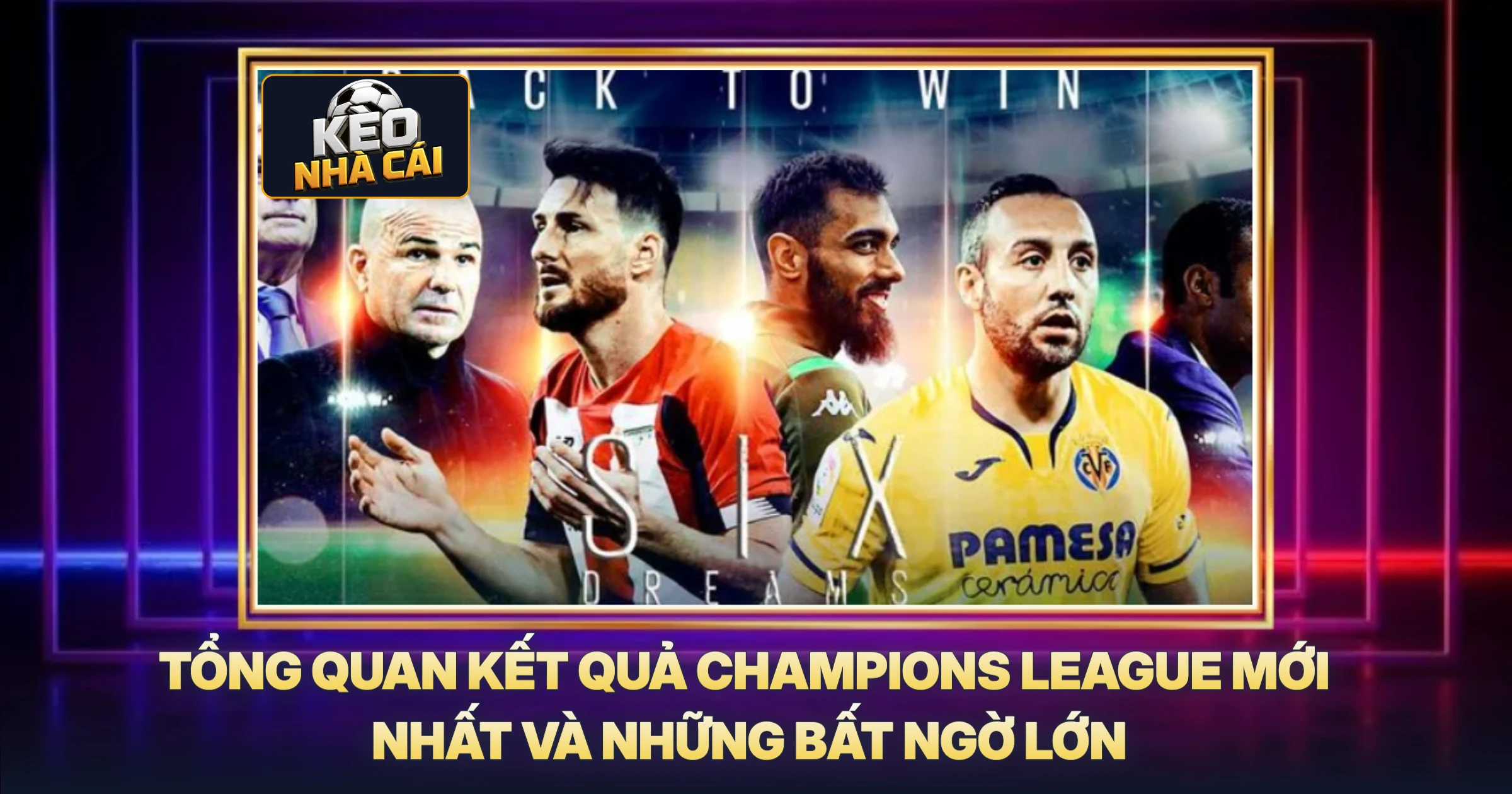 Kết Quả Champions League - Phân Tích Chuyên Sâu Tỷ Lệ Kèo Nhà Cái 1 Tổng Quan Kết Quả Champions League Mới Nhất Và Những Bất Ngờ Lớn