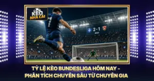 Tỷ Lệ Kèo Bundesliga Hôm Nay - Phân Tích Chuyên Sâu Từ Chuyên Gia