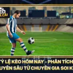 Tỷ Lệ Kèo Hôm Nay - Phân Tích Chuyên Sâu Từ Chuyên Gia Soi Kèo