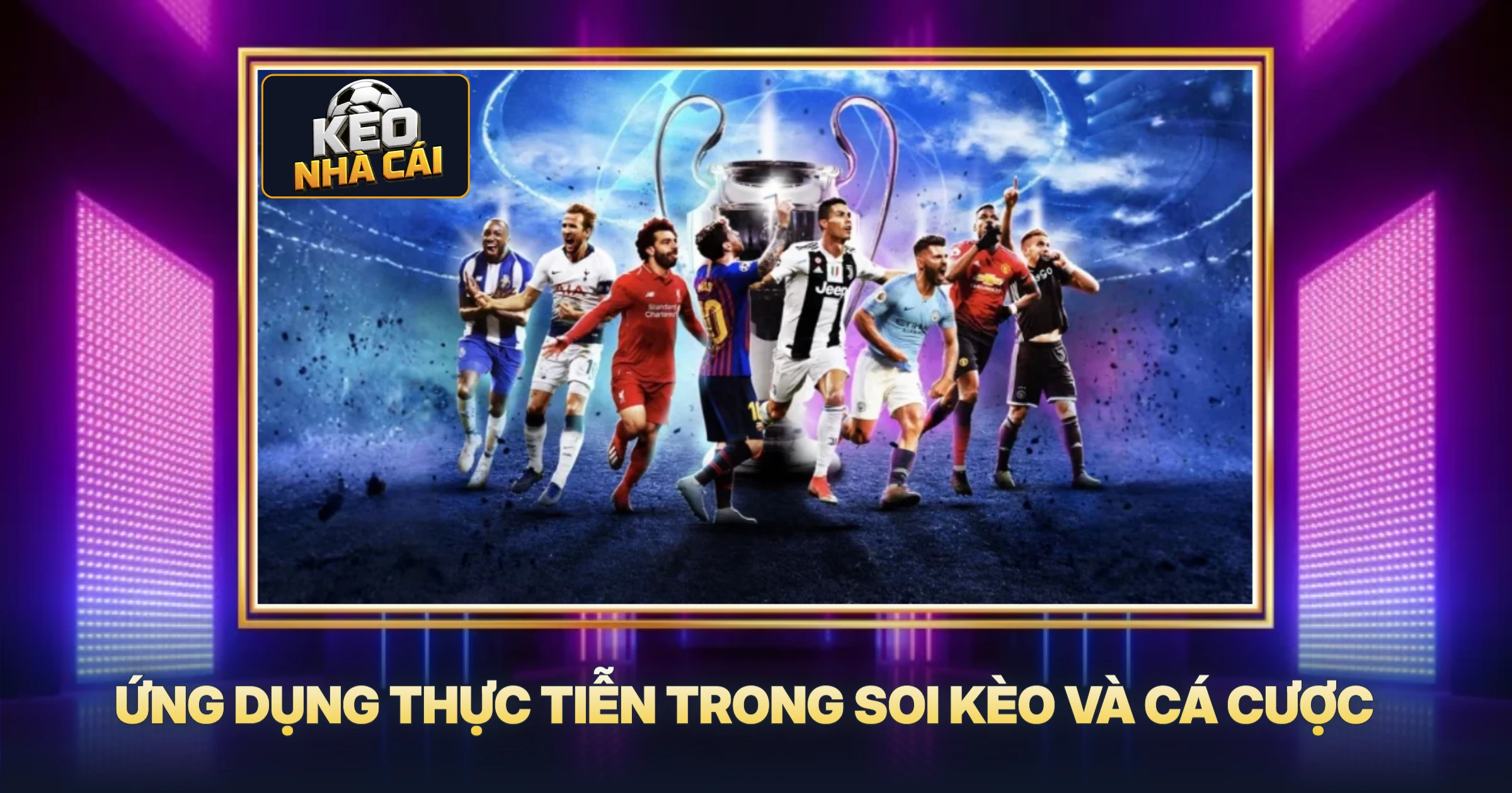 Ứng Dụng Thực Tiễn Trong Soi Kèo Và Cá Cược